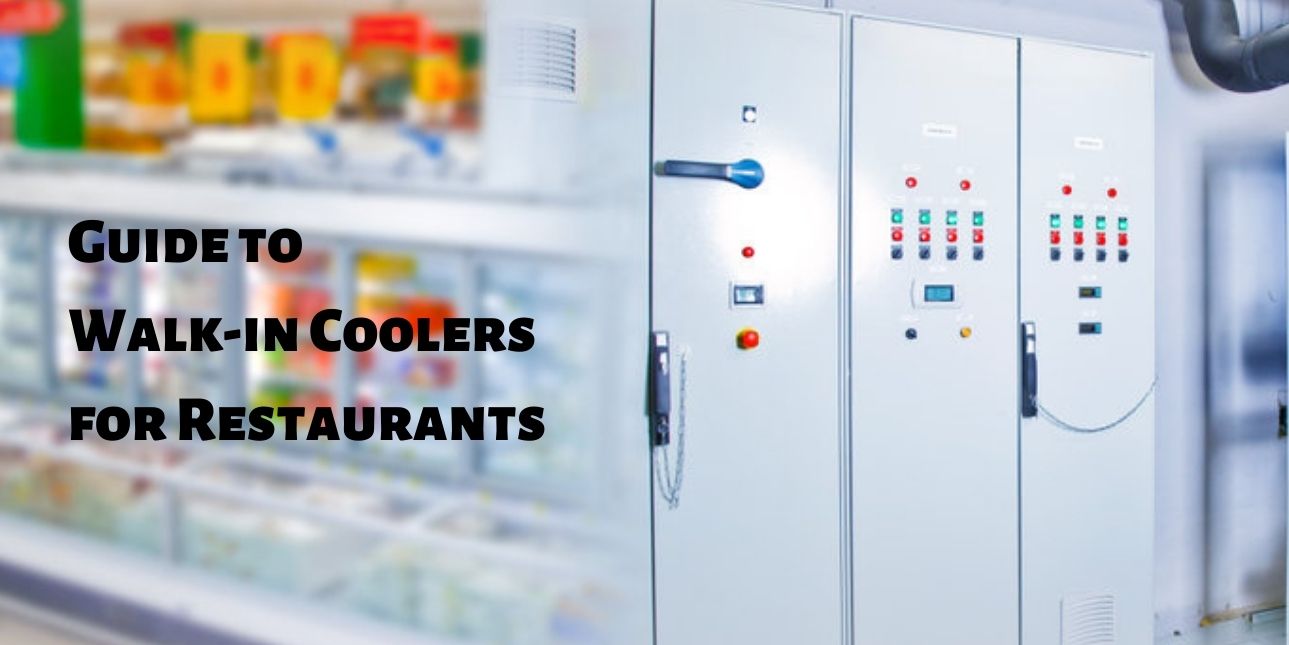 Guide to Walk-in Coolers for Restaurants 
