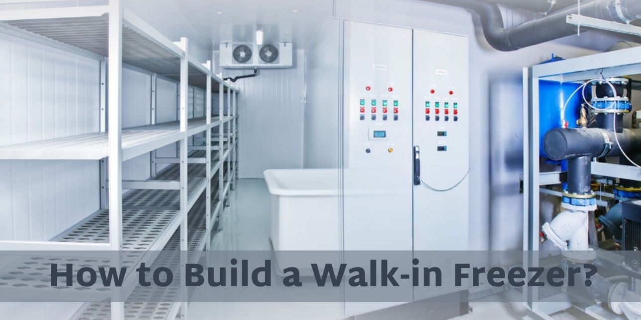 How to Build a Walkin Freezer? Blog Walk In Refrigerators