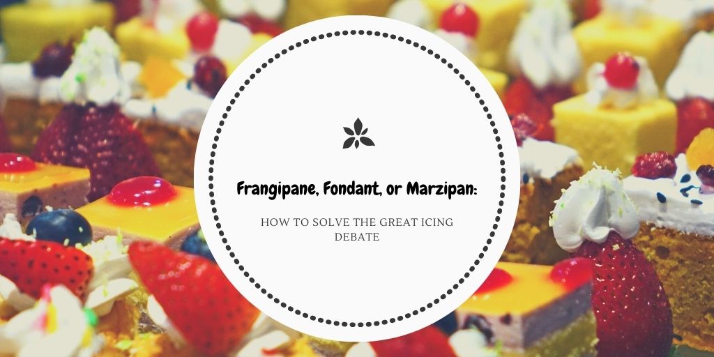 Frangipane, Fondant, or Marzipan: How to Solve the Great Icing Debate
